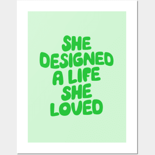 She Designed a Life She Loved by The Motivated Type in Green Posters and Art